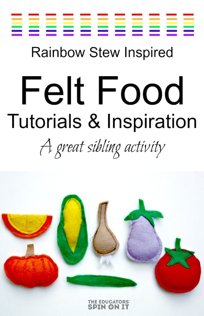 Rainbow Stew Inspired Felt Food Tutorials